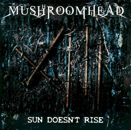 Mushroomhead 的 Sun Doesn't Rise 单曲封面