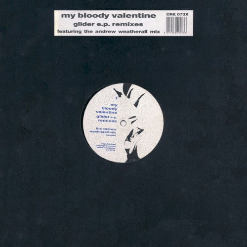 My Bloody Valentine 的 Glider E.P. Remixes EP 封面