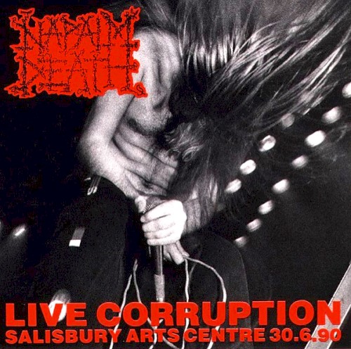 Cover-Artwork für das Album Live Corruption von Napalm Death