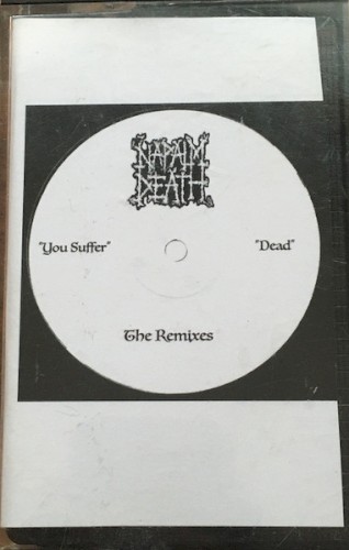 Napalm Death 的 You Suffer / Dead: The Remixes 专辑封面