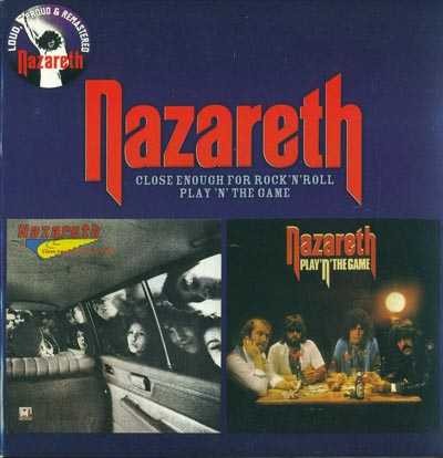 Portada del álbum Close Enough for Rock’n’Roll / Play ’n’ The Game de Nazareth