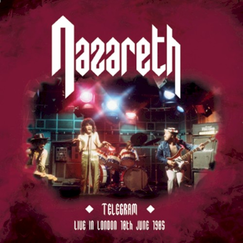 Cover-Artwork für das Album Telegram: Nazareth Live in London, June 10th 1985 von Nazareth