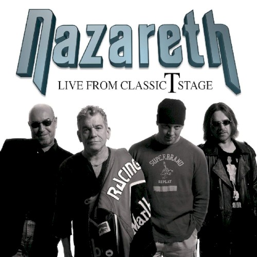 Live from Classic T Stage by Nazareth album cover art