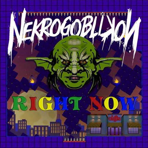 Portada del sencillo Right Now de Nekrogoblikon