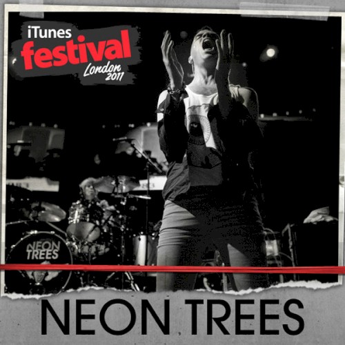 iTunes Festival: London 2011 by Neon Trees album cover art