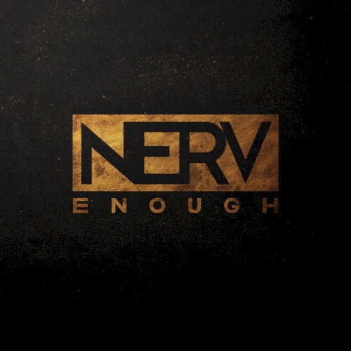 Cover-Artwork für die Single Enough von Nerv