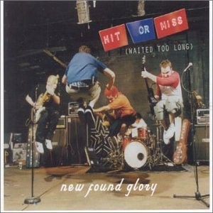 Hit Or Miss (Waited Too Long) by New Found Glory single cover art
