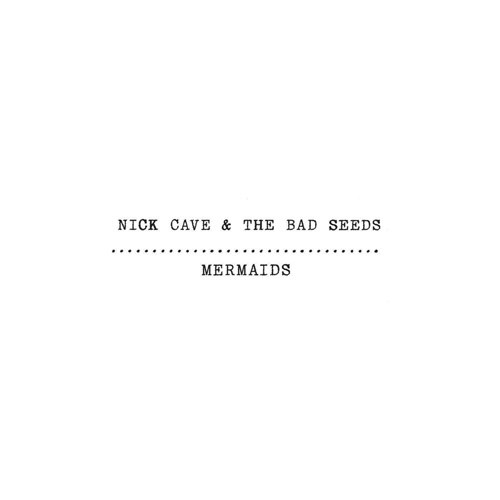Mermaids by Nick Cave and the Bad Seeds single cover art