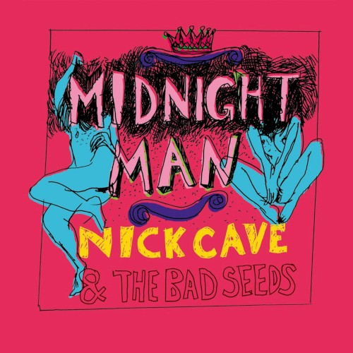 Nick Cave and the Bad Seeds 的 Midnight Man 單曲 封面