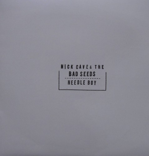 Nick Cave and the Bad Seeds 的 Needle Boy 單曲 封面