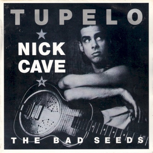 Tupelo by Nick Cave and the Bad Seeds single cover art