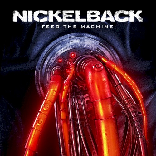 Portada del sencillo Feed the Machine de Nickelback