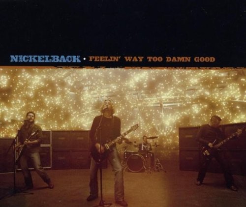 Nickelback 的 Feelin' Way Too Damn Good 單曲 封面