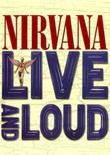 Live and Loud by Nirvana album cover art