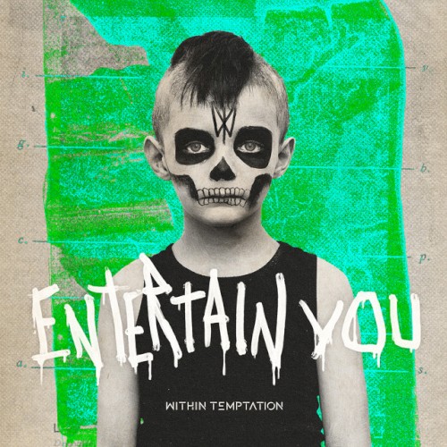 Portada del sencillo Entertain You de Within Temptation