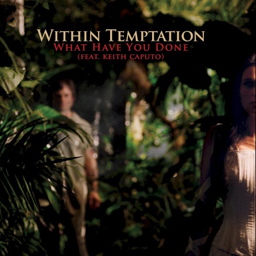 Pochette de What Have You Done par Within Temptation (single)