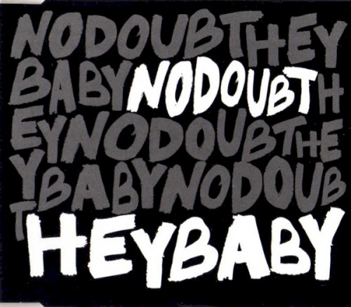 Hey Baby by No Doubt single cover art