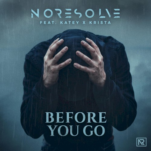 Cover-Artwork für die Single Before You Go von No Resolve