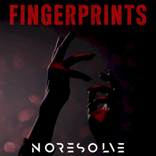 Fingerprints by No Resolve single cover art