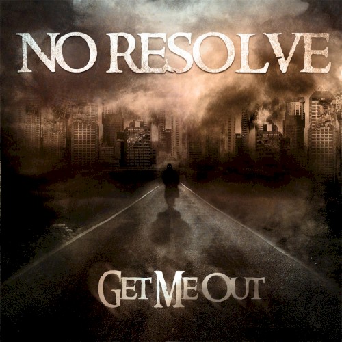Get Me Out by No Resolve single cover art