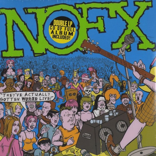 NOFX 的 They’ve Actually Gotten Worse Live! 專輯 封面