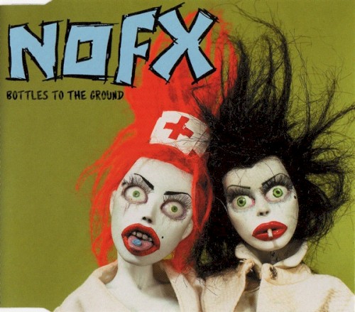 Bottles to the Ground by NOFX EP cover art