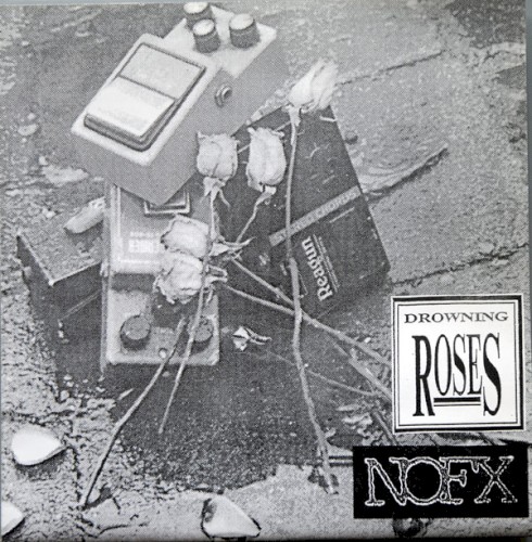 Portada del EP Drowning Roses / NOFX de NOFX