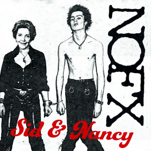 Cover-Artwork für die Single Sid & Nancy von NOFX