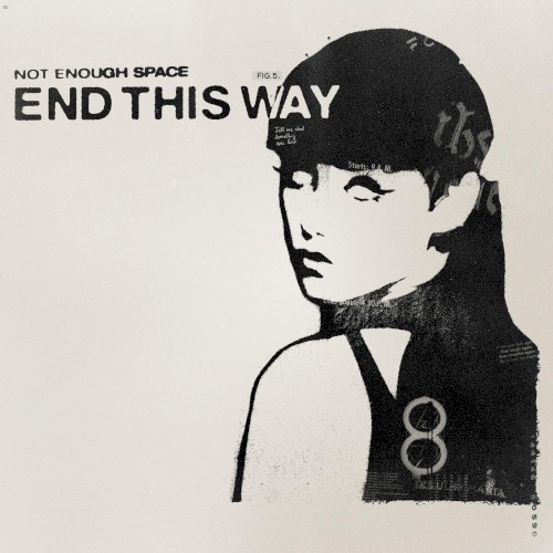 Not Enough Space 的 End This Way EP 封面