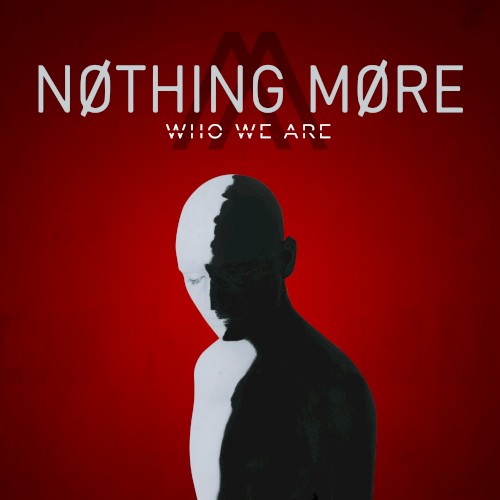 Who We Are by Nothing More single cover art