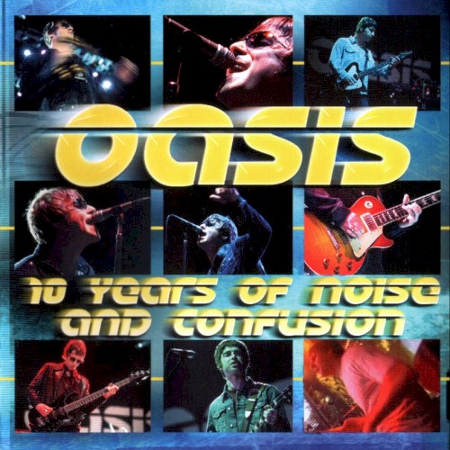 Cover-Artwork für das Album 10 Years of Noise and Confusion 2001 Tour – Barrowlands von Oasis