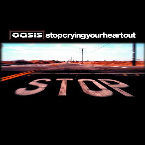 Cover-Artwork für die Single Stop Crying Your Heart Out von Oasis