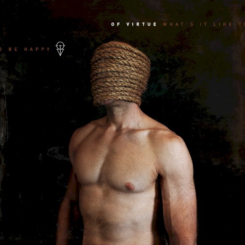 Pochette de What’s It Like to Be Happy? par Of Virtue (single)