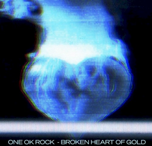 Portada del sencillo Broken Heart of Gold de ONE OK ROCK