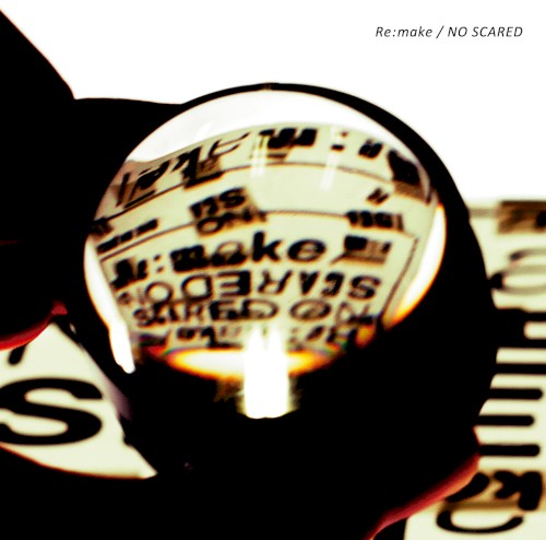 Cover-Artwork für die Single Re:make / NO SCARED von ONE OK ROCK