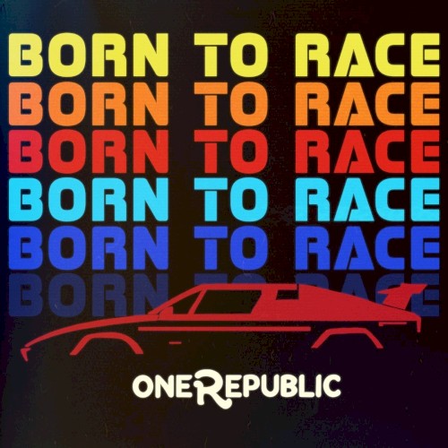 onerepublic_born-to-race_single