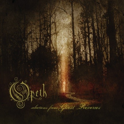 Selections From Ghost Reveries by Opeth single cover art