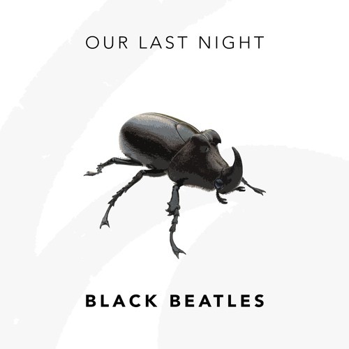 Black Beatles by Our Last Night single cover art