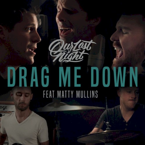 Drag Me Down (Rock) by Our Last Night single cover art
