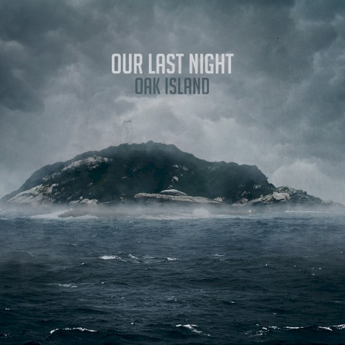 Oak Island by Our Last Night EP cover art