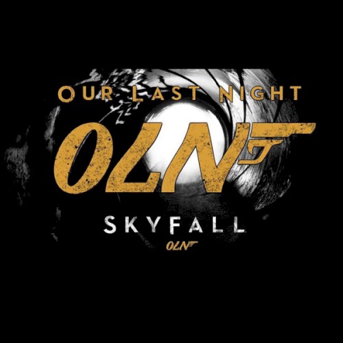 Our Last Night 的 Skyfall (From ‟Skyfall”) 單曲 封面