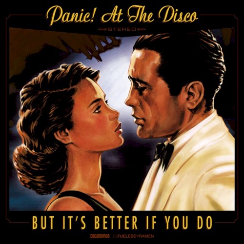 Pochette de But It’s Better If You Do par Panic! At The Disco (single)