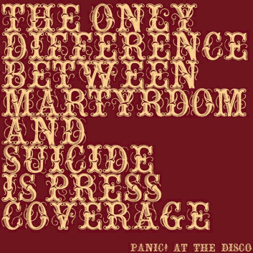 Portada del sencillo The Only Difference Between Martyrdom and Suicide Is Press Coverage de Panic! At The Disco