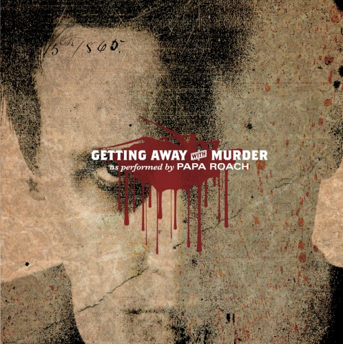Cover-Artwork für die Single Getting Away With Murder von Papa Roach
