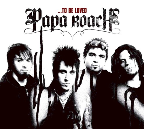 Cover-Artwork für die Single To Be Loved von Papa Roach
