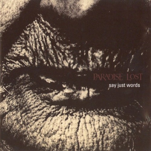 Portada del sencillo Say Just Words de Paradise Lost