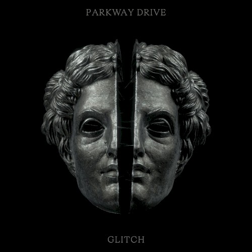 Cover-Artwork für die Single Glitch von Parkway Drive
