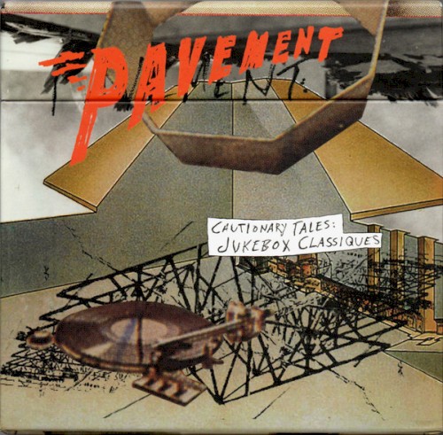 Portada del álbum Cautionary Tales: Jukebox Classiques de Pavement