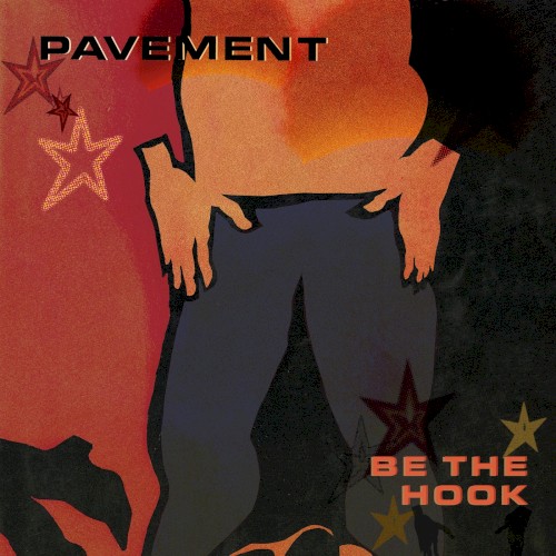 Portada del sencillo Be the Hook (2021 Remaster) de Pavement