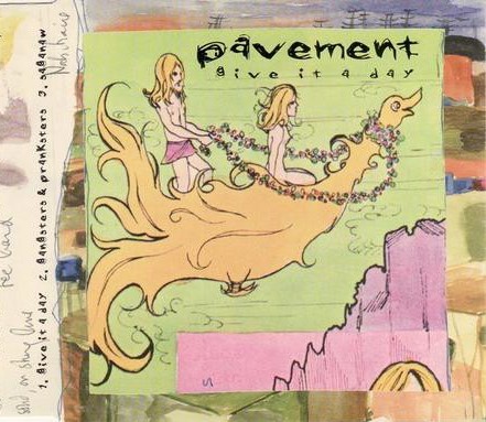 Give It A Day by Pavement single cover art